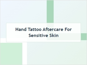 Gentle Tattoo Aftercare for Sensitive Skin