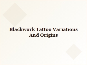 Exploring Blackwork Tattoo Origins and Variations